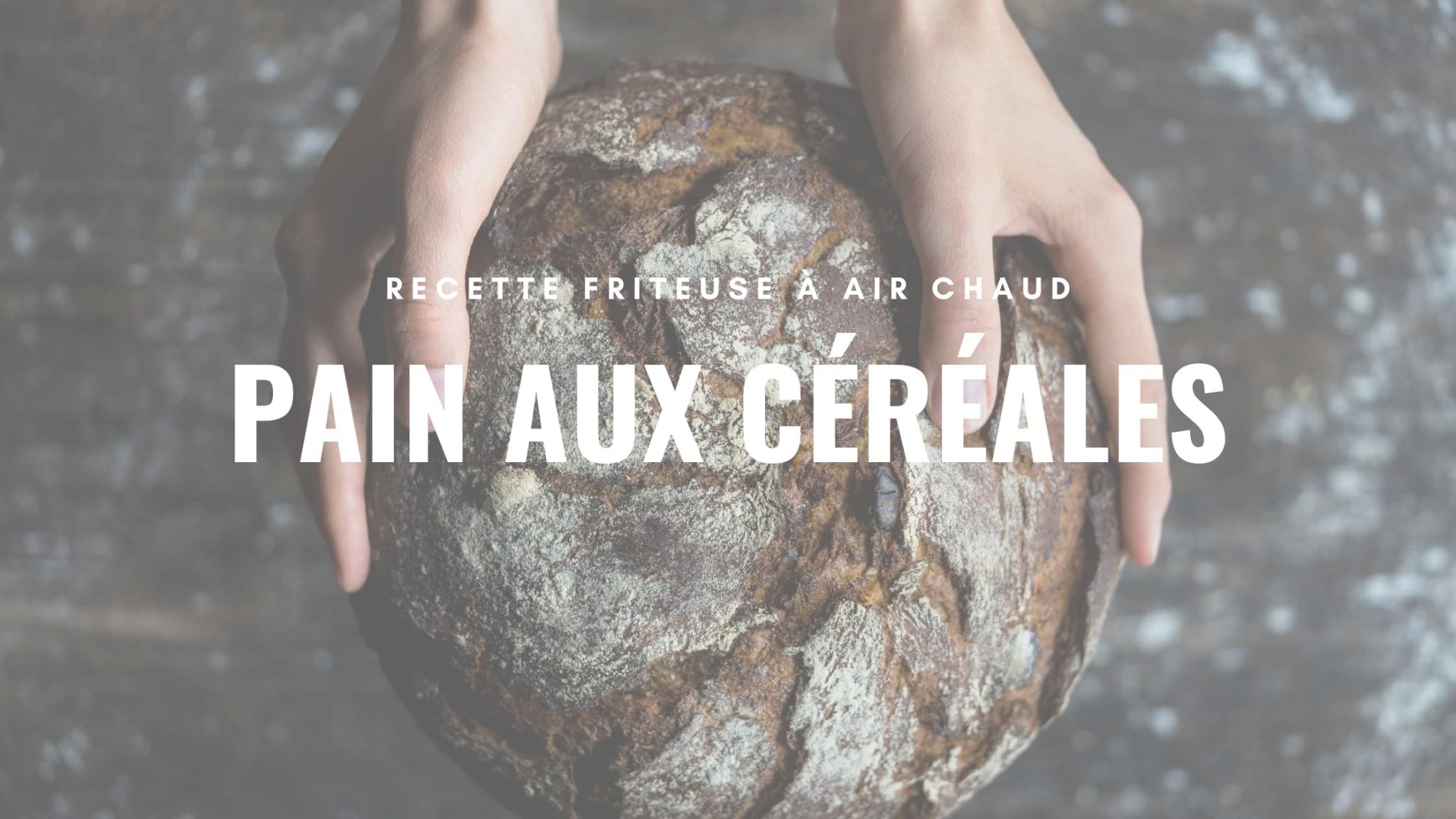 Comment faire du pain aux céréales avec une friteuse